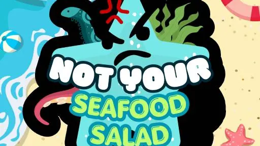 Not Your Seafood Salad browser game